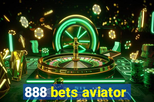 888 bets aviator